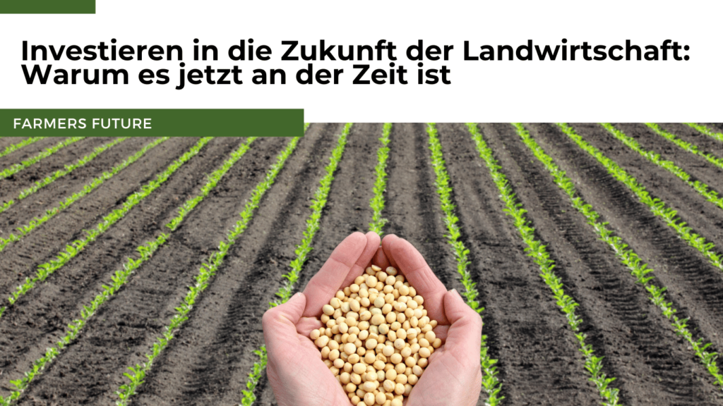 Farmers Future - Investieren in die Landwirtschaft
