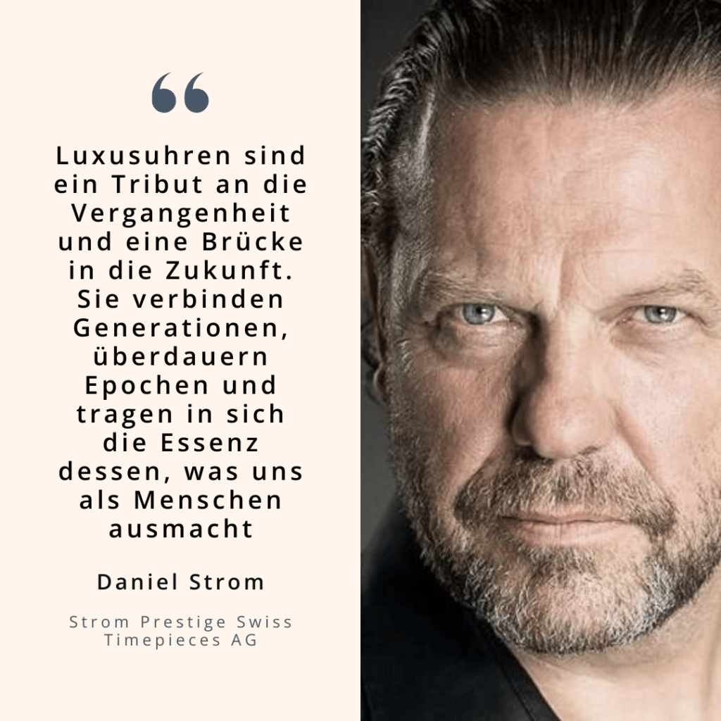 Luxusuhren verbinden Generationen - Daniel Strom aus Biel