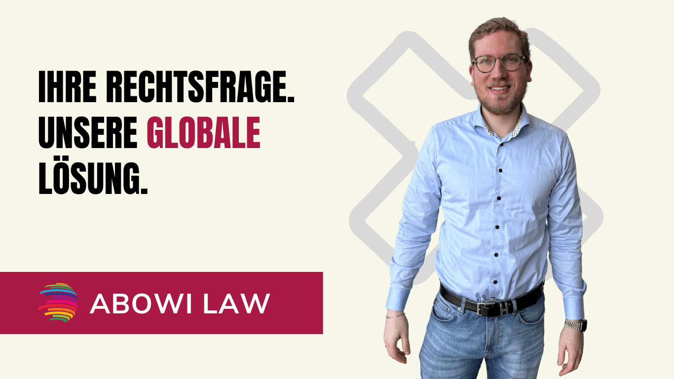 Ihre Rechtsfrage. Unsere globale Lösung - ABOWI Law
