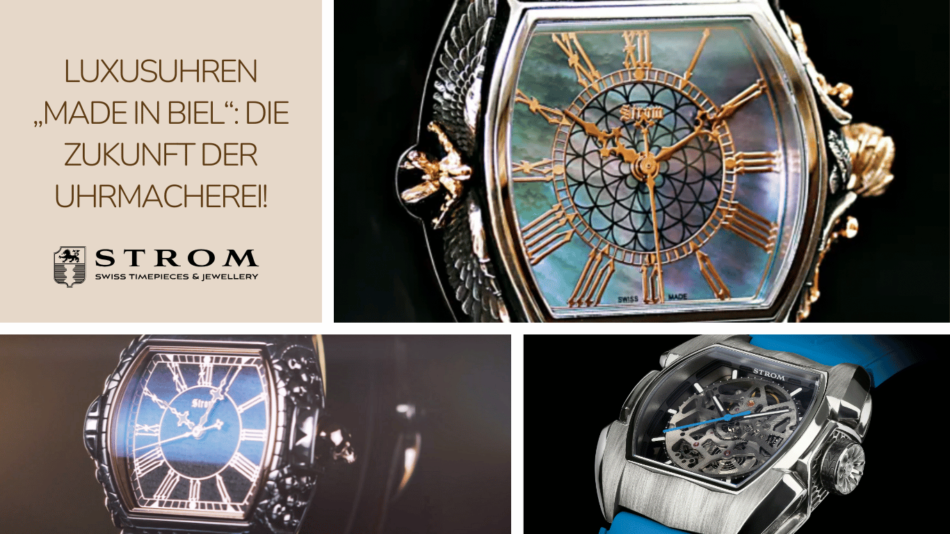 Luxusuhren „Made in Biel“- Die Zukunft der Uhrmacherei - Stromwatch Luxusuhren