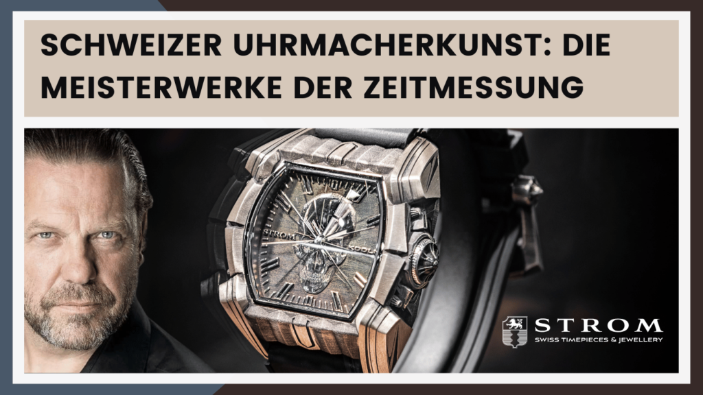 Schweizer Uhrmacher für Luxusuhren - Strom Watch