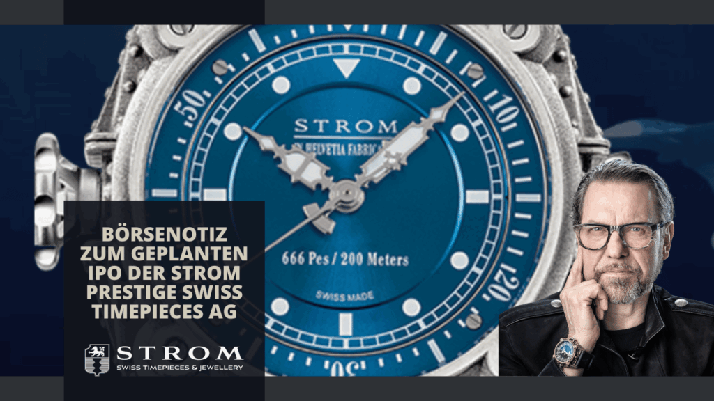 Börsenotiz zum geplanten IPO der Strom Prestige Swiss Timepieces AG