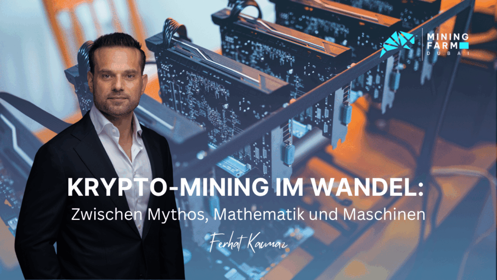 Krypto-Mining im Wandel- Zwischen Mythos, Mathematik und Maschinen - Mining Farm Dubai