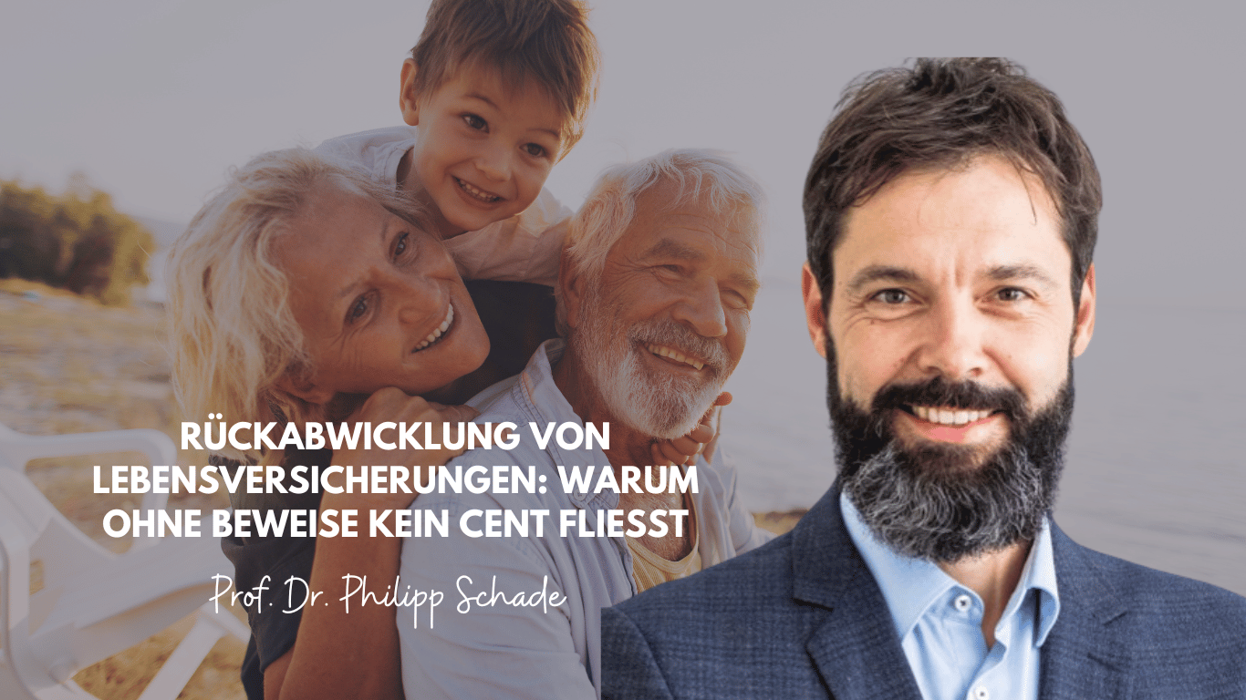 Rückabwicklung von Lebensversicherungen-Prof. Dr. Philipp Schade