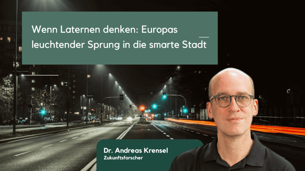 Wenn Laternen denken- Europas leuchtender Sprung in die smarte Stadt - Eyroq s.r.o