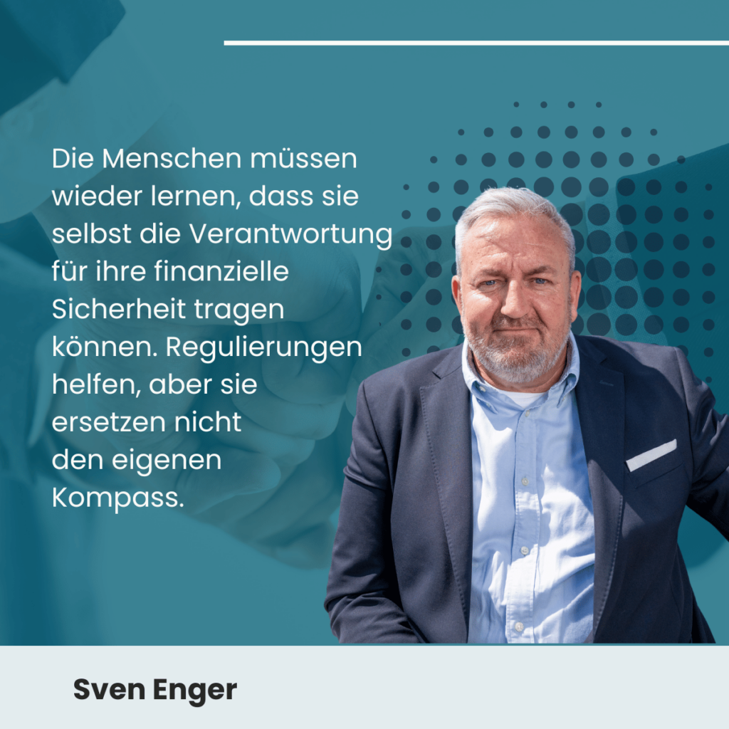 Selbst Verantwortung für finanzielle Sicherheit übernehmen - Sven Enger