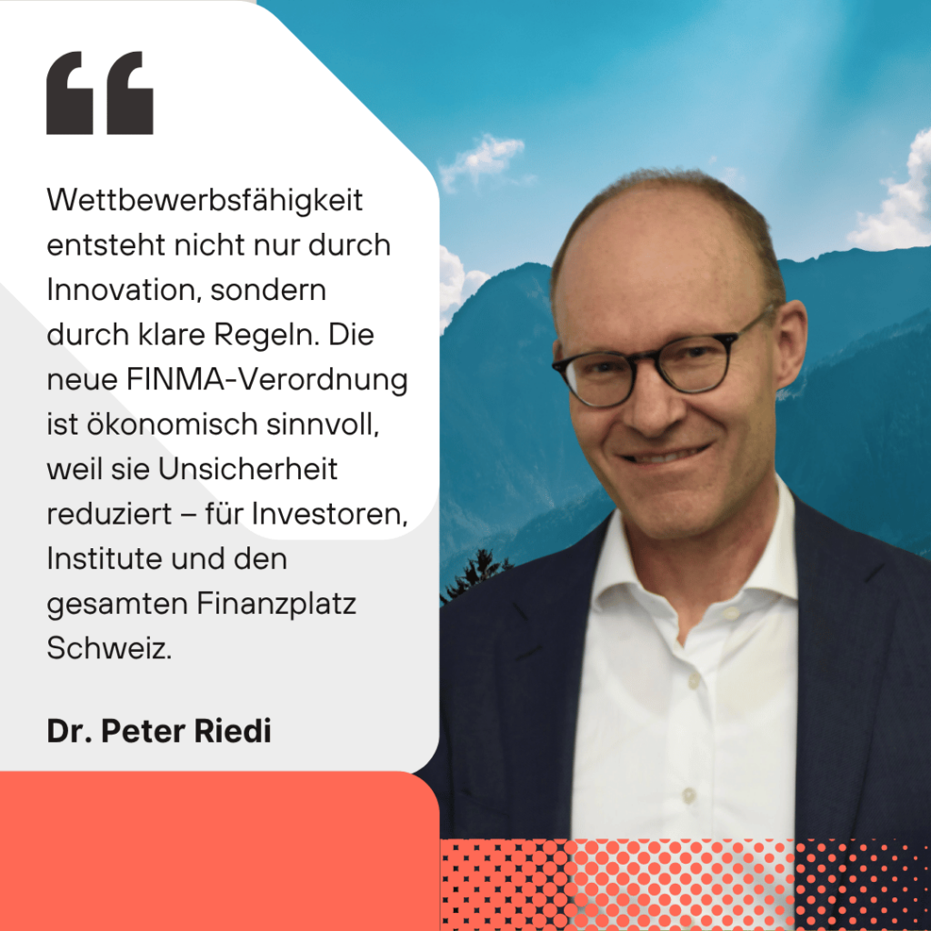Neue FINMA-Verordnung - Dr. Peter Riedi
