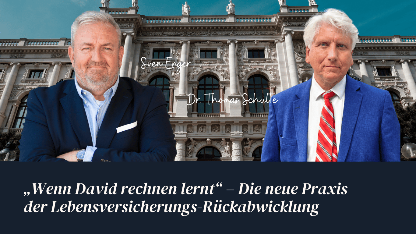 Die neue Praxis der Lebensversicherungs-Rückabwicklung - Dr Schulte
