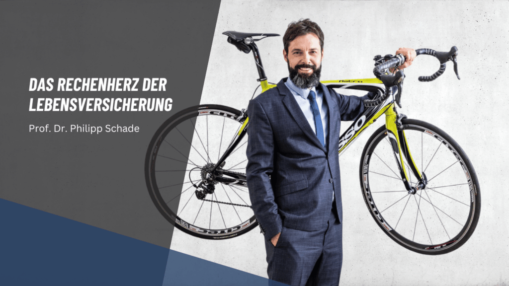 „Wenn Zahlen sprechen“ – Das Rechenherz der Lebensversicherung - Dr Schade